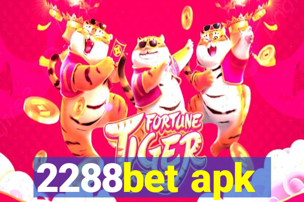 2288bet apk